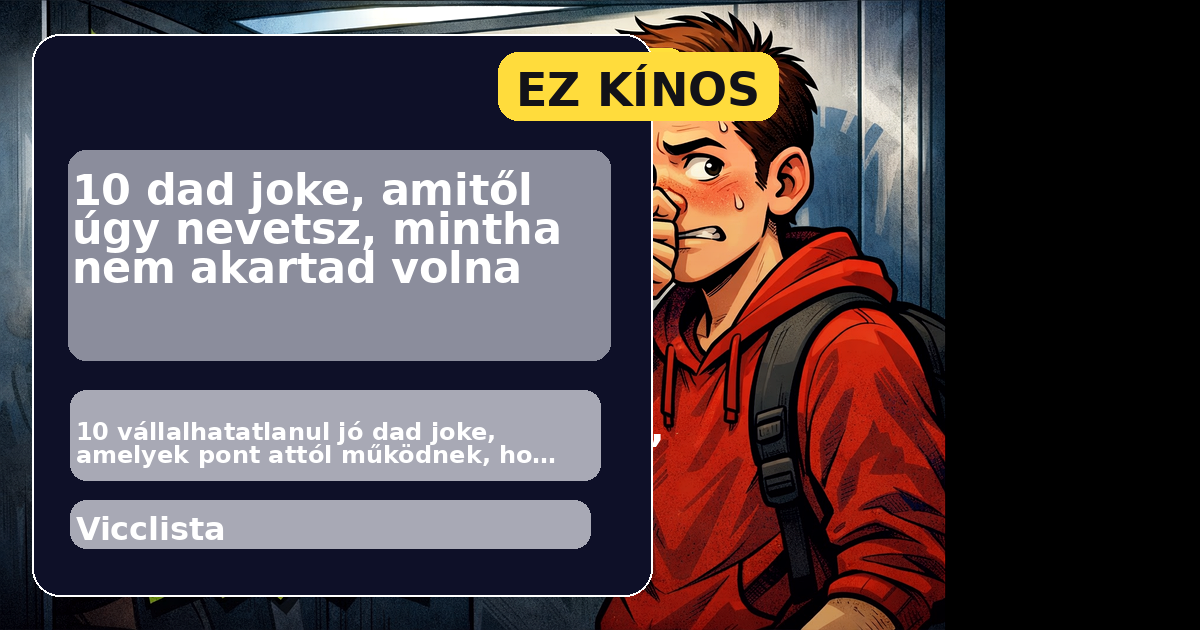 10 dad joke, amitől úgy nevetsz, mintha nem akartad volna főképe