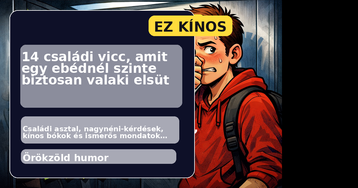 14 családi vicc, amit egy ebédnél szinte biztosan valaki elsüt főképe
