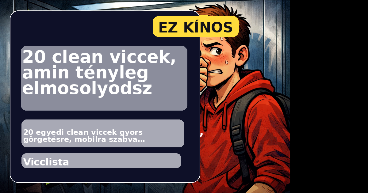 20 clean viccek, amin tényleg elmosolyodsz főképe