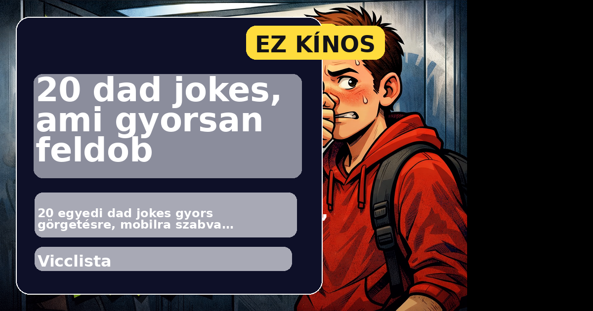 20 dad jokes, ami gyorsan feldob főképe