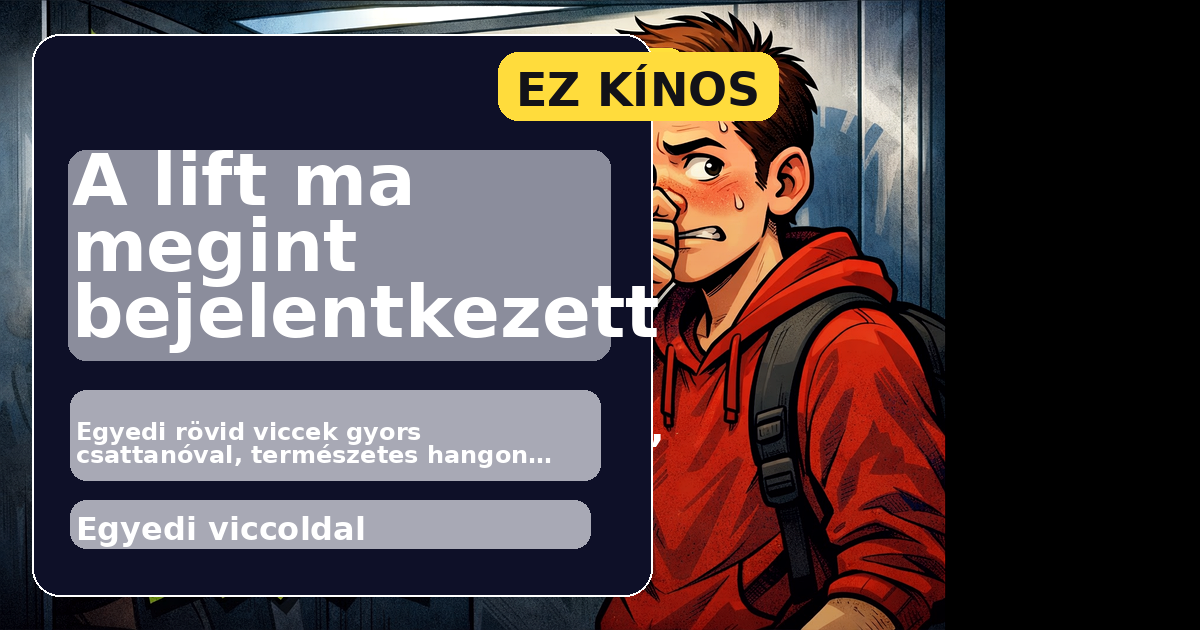 A lift ma megint bejelentkezett főképe