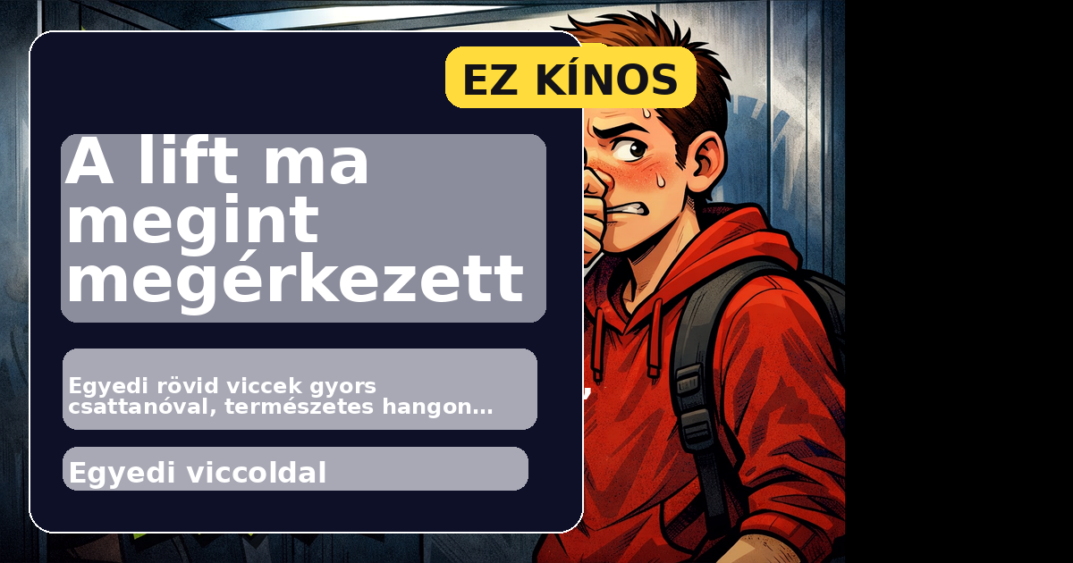 A lift ma megint megérkezett főképe