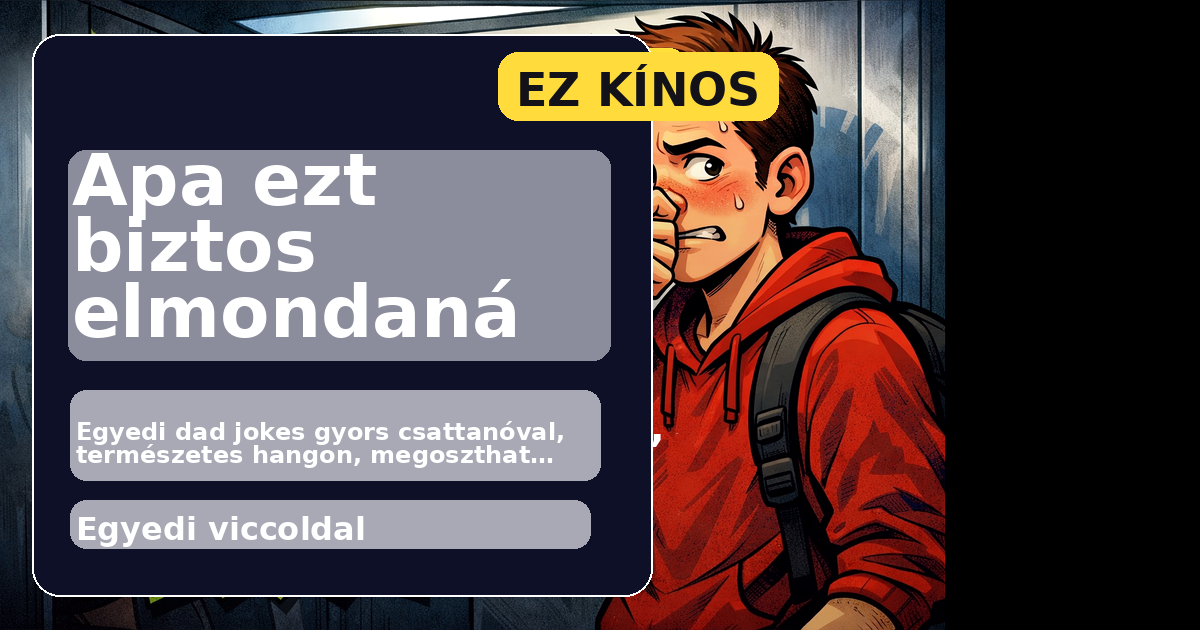 Apa ezt biztos elmondaná főképe