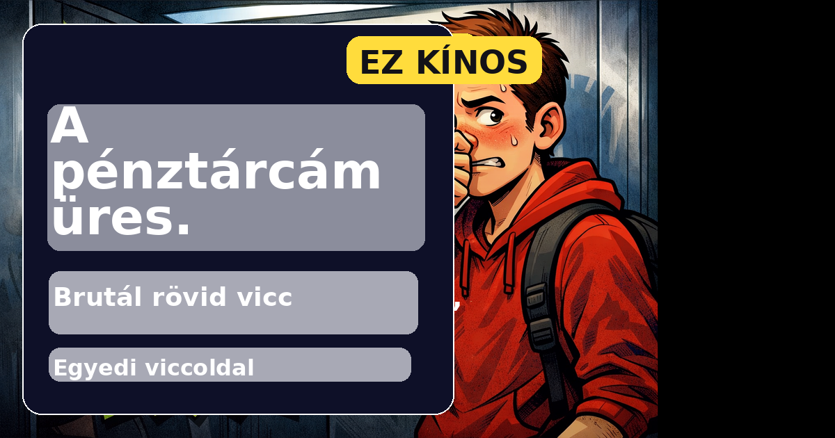 A pénztárcám üres.