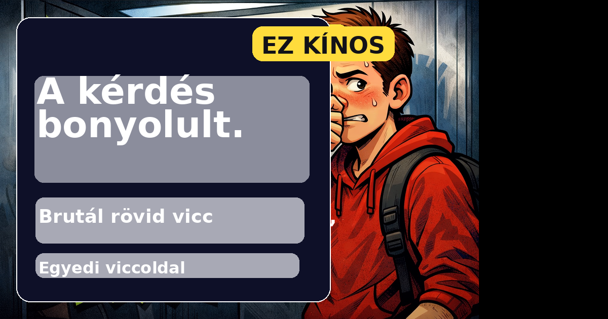 A kérdés bonyolult.