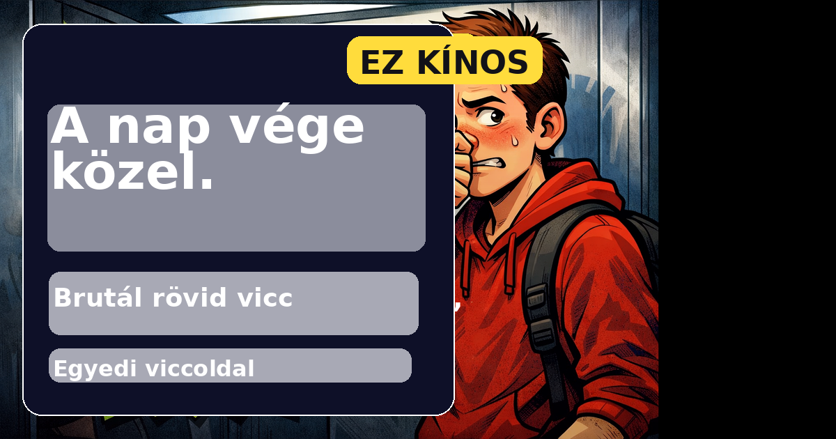A nap vége közel.