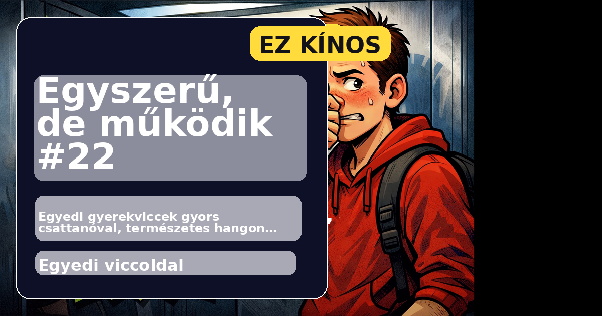 Egyszerű, de működik #22 főképe