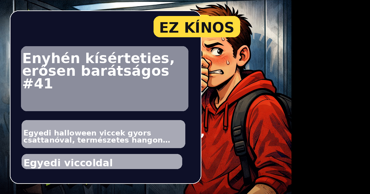 Enyhén kísérteties, erősen barátságos #41 főképe