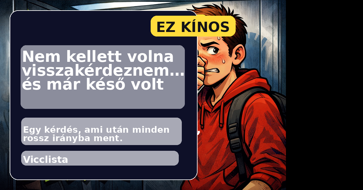 Nem kellett volna visszakérdeznem… és már késő volt Discover képe