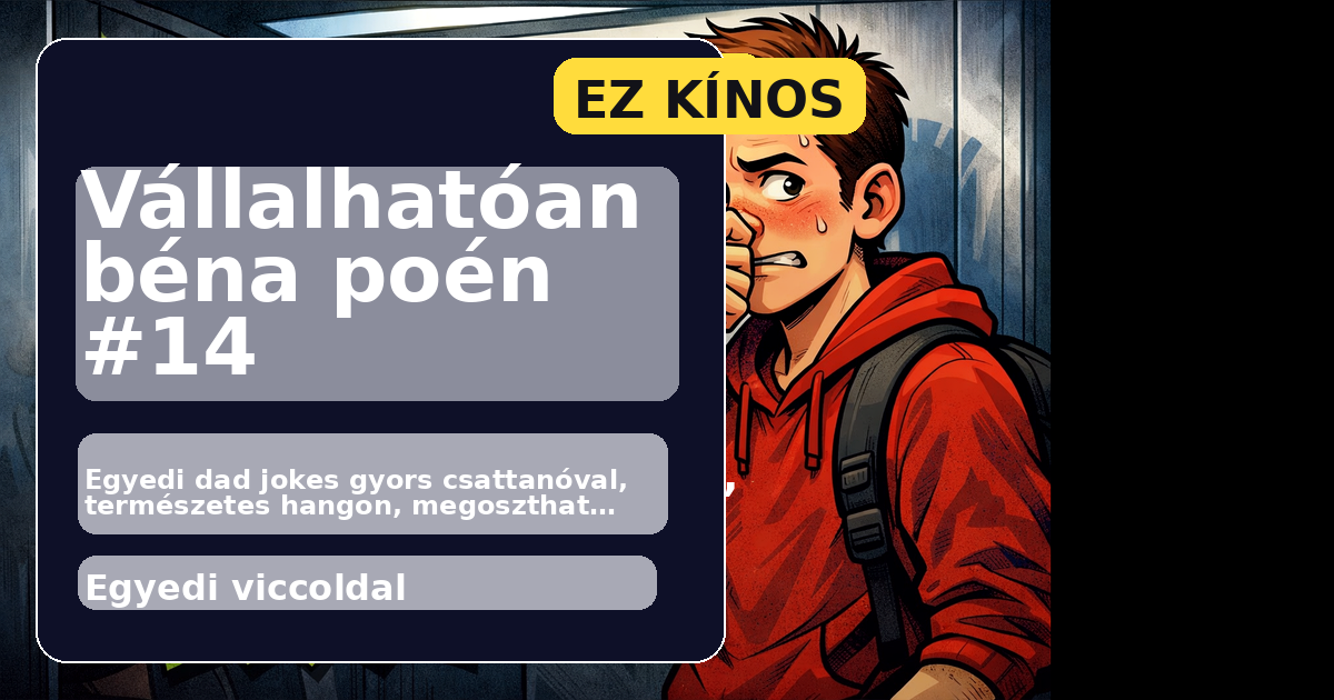 Vállalhatóan béna poén #14 főképe