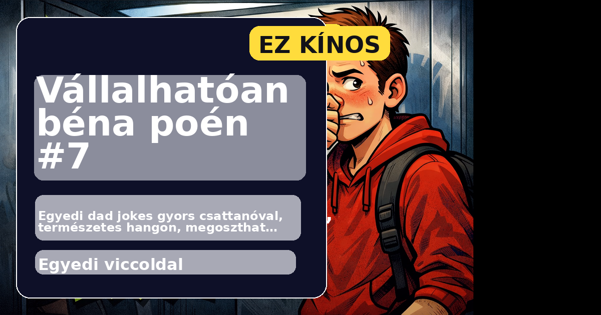 Vállalhatóan béna poén #7 főképe